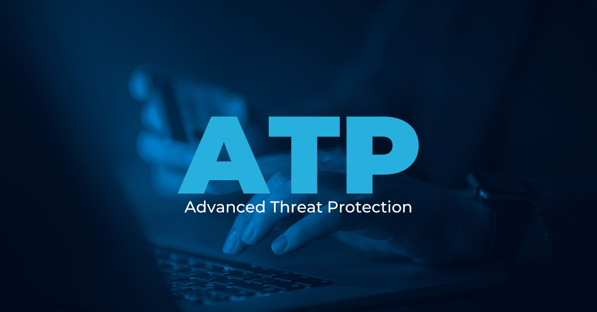 Advanced Threat Protection